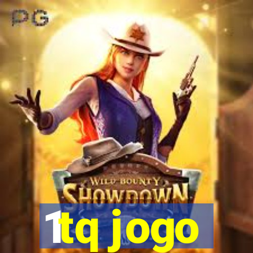 1tq jogo